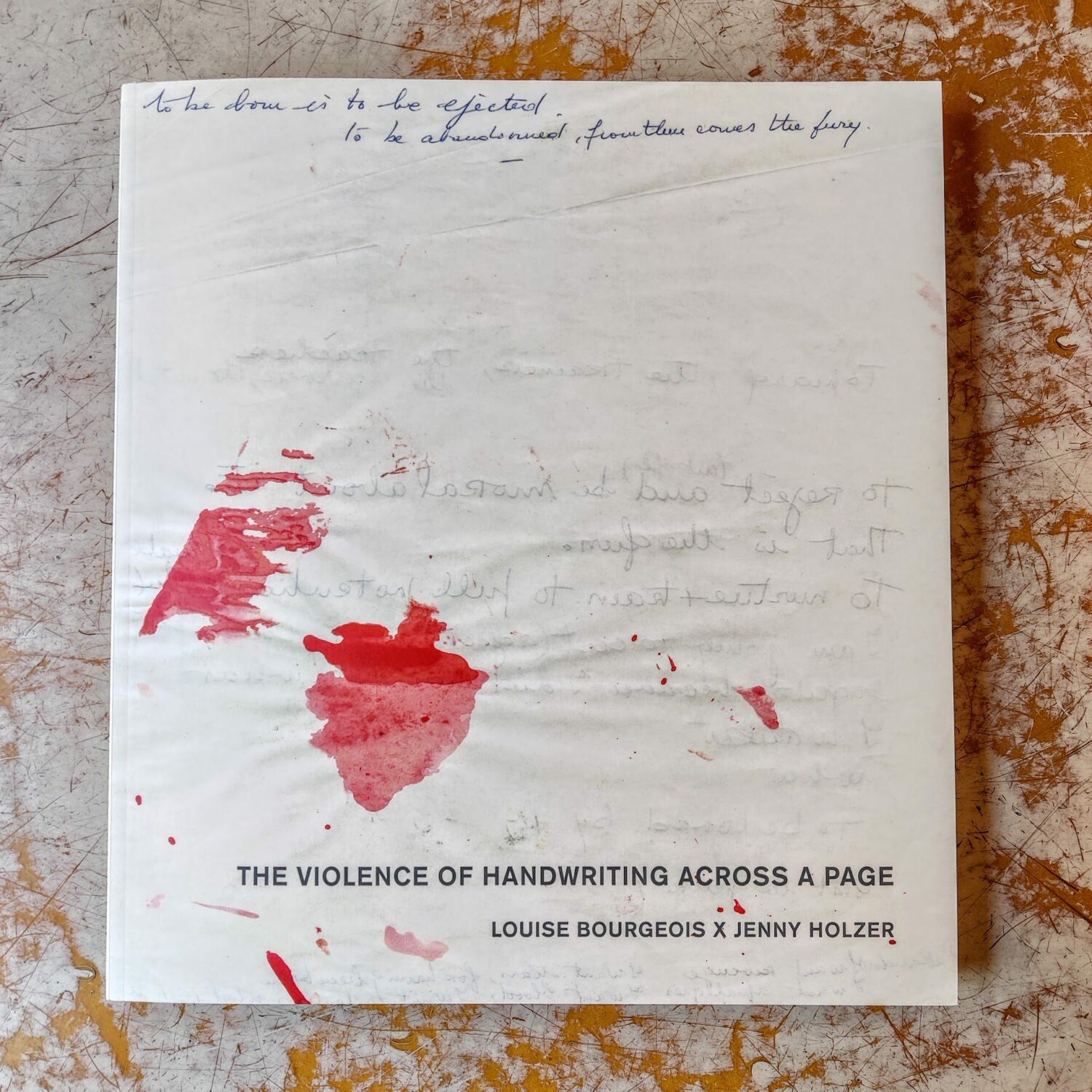 Louise Bourgeois X Jenny Holzer: The Violence of Handwriting